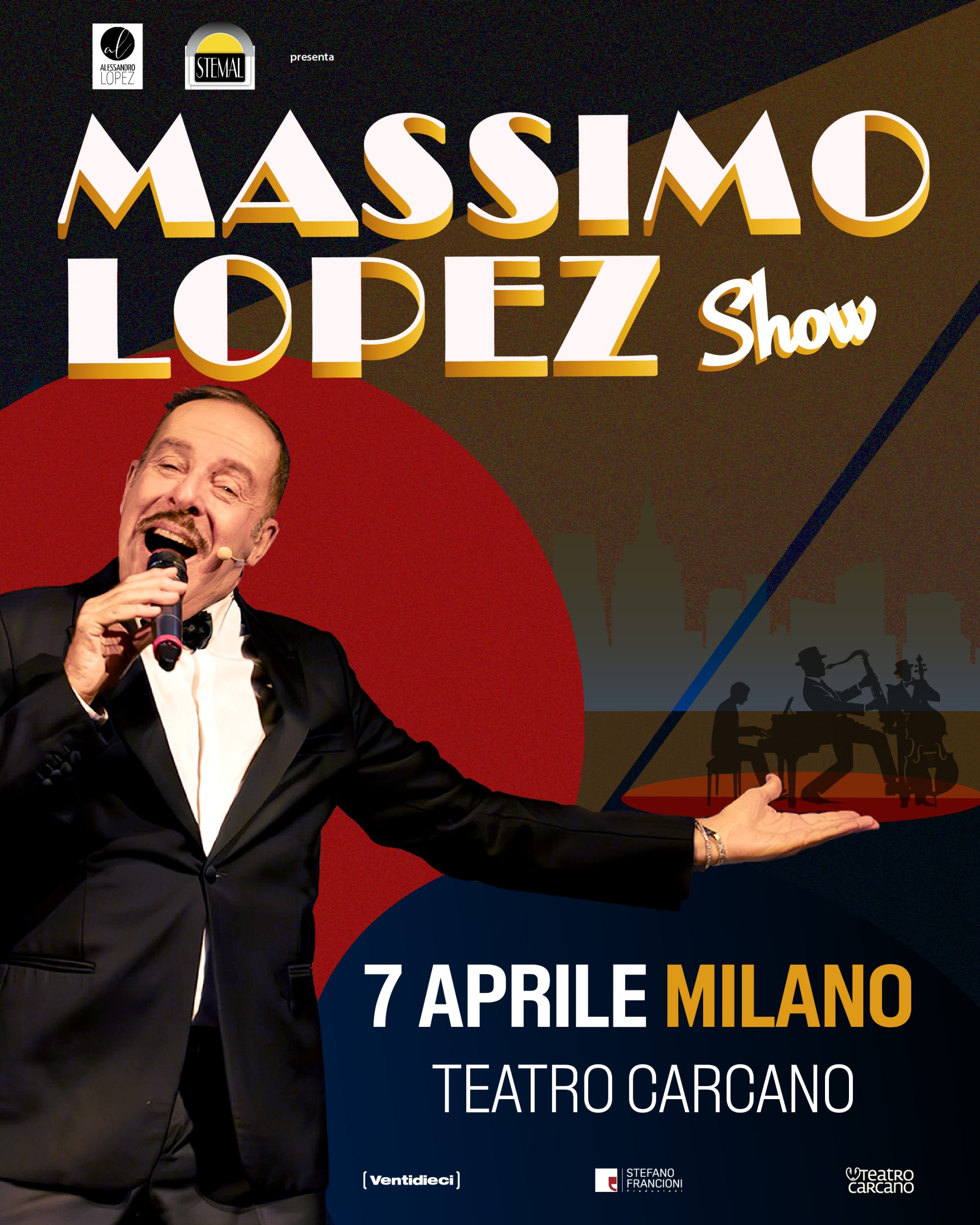 Locandina Massimo Lopez Show – debutto a Milano il 7 aprile al Teatro Carcano, produzione Stemal